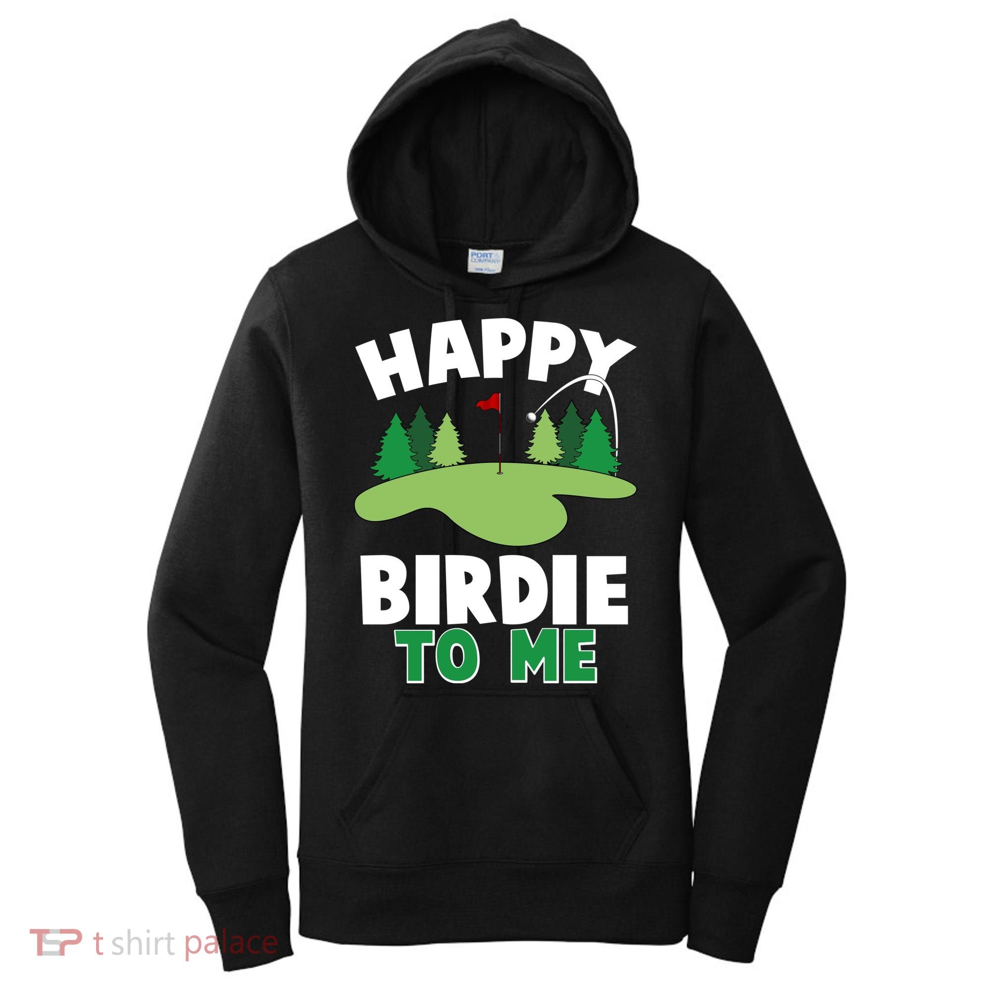 Happy Birdie To Me Golfing Women's Hoodie