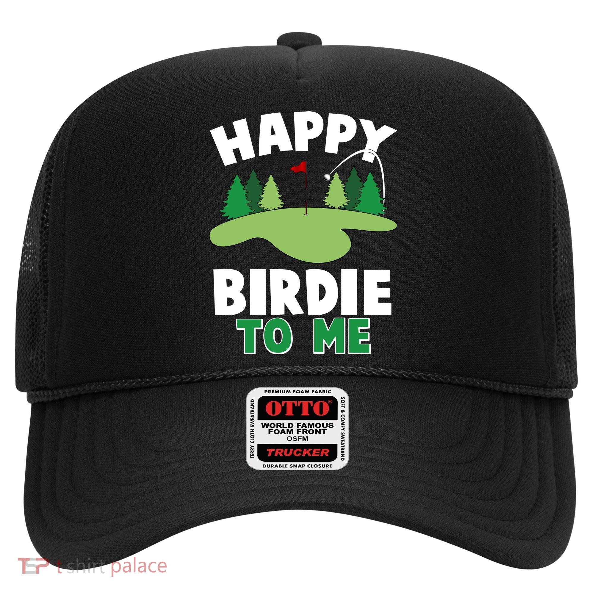 Happy Birdie To Me Golfing Hat