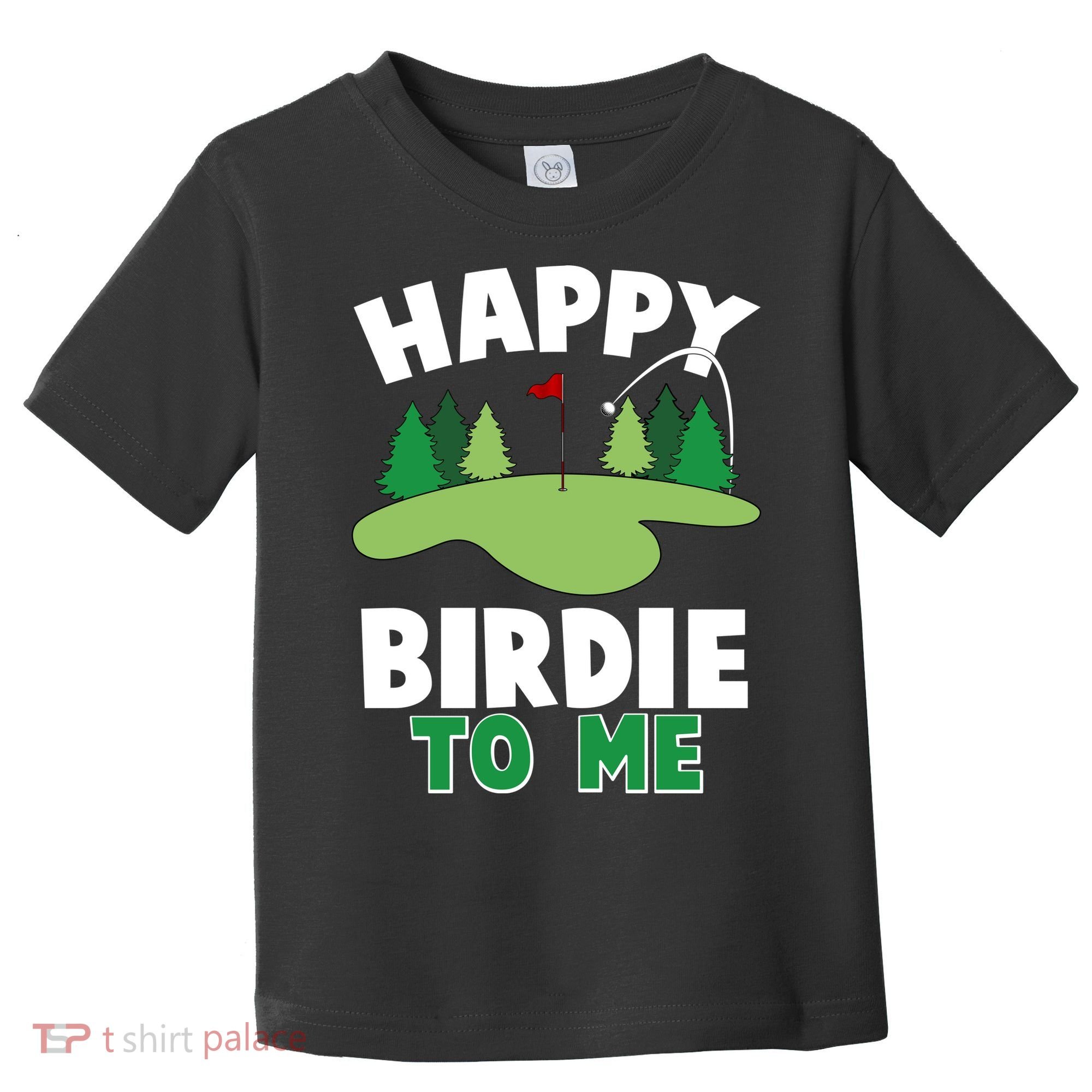 Happy Birdie To Me Golfing Toddler T-Shirt