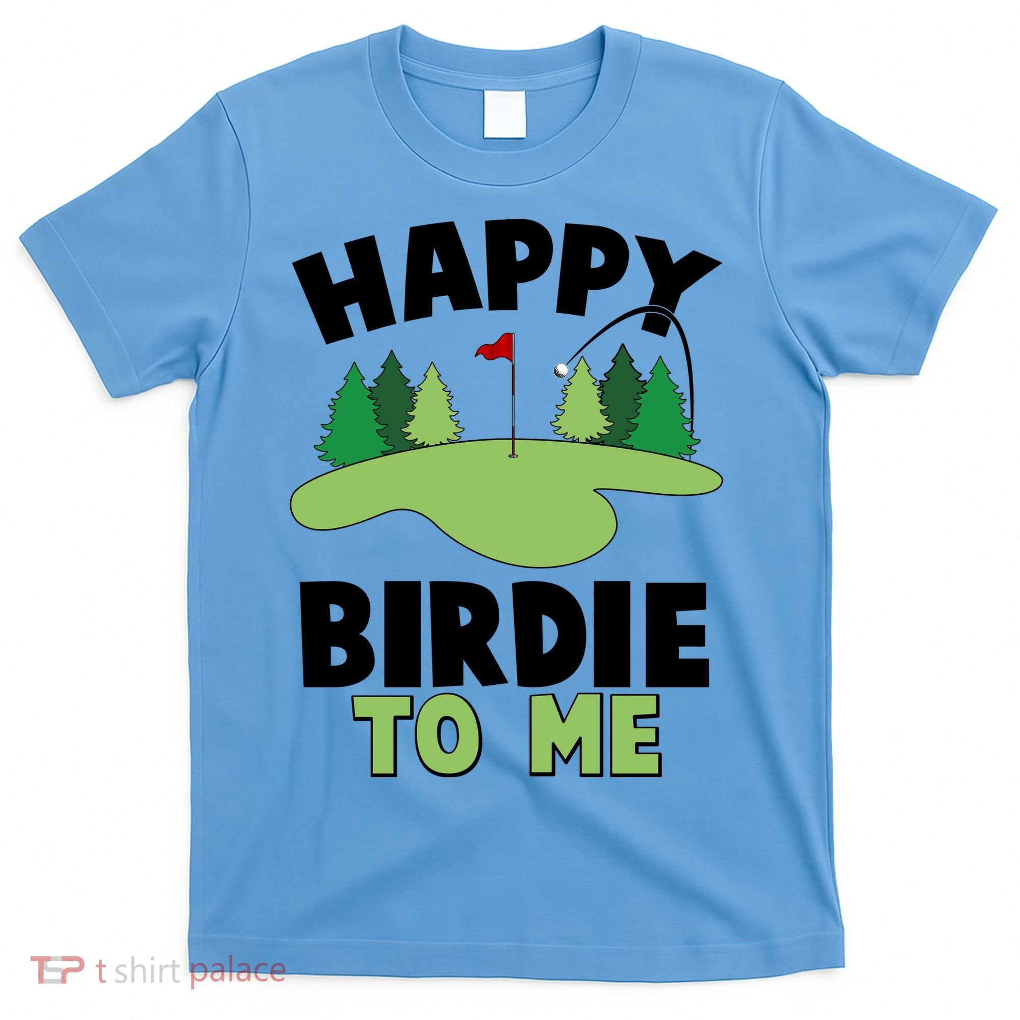 Happy Birdie To Me Golfing T-Shirt