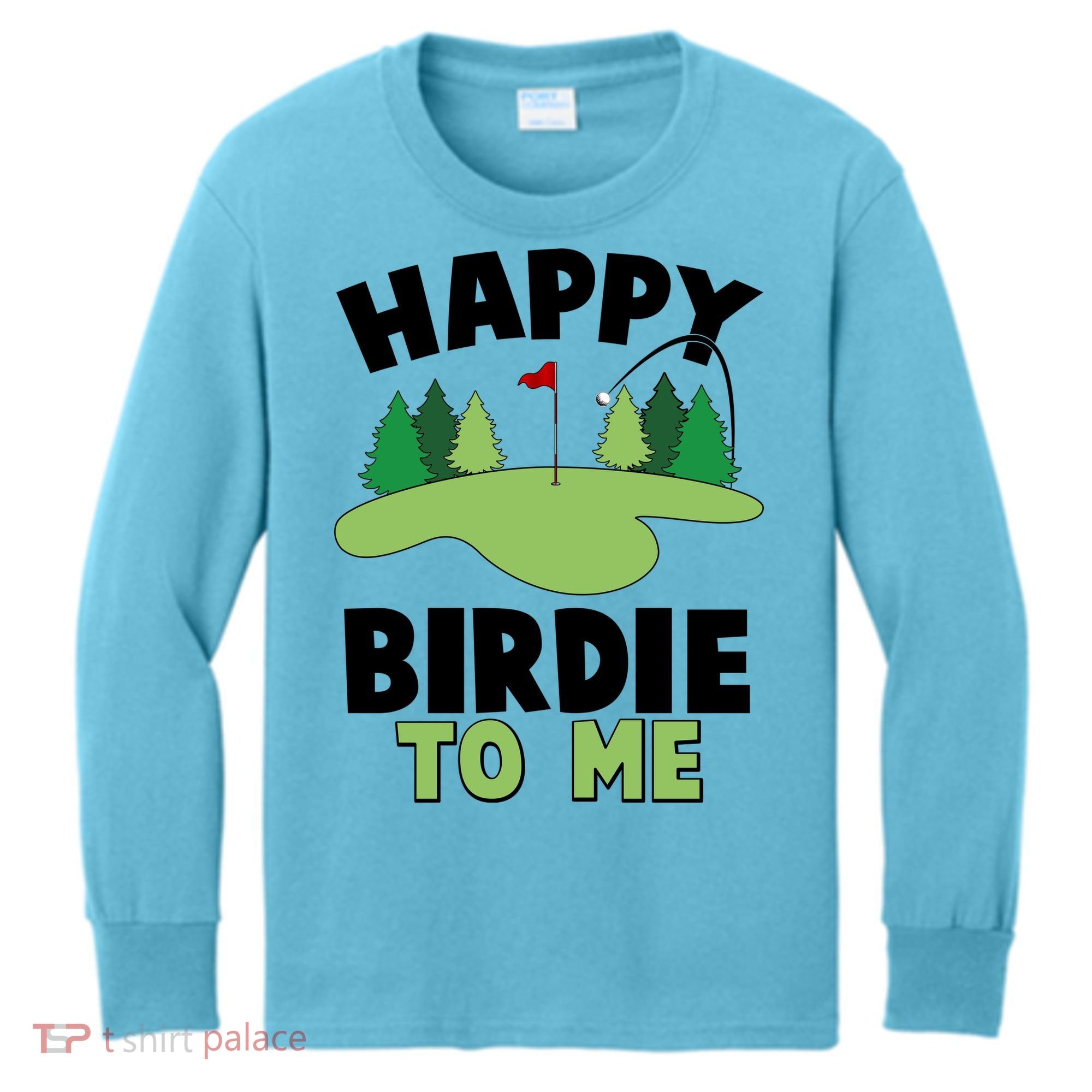 Happy Birdie To Me Golfing Kids Long Sleeve Shirt