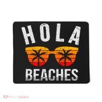 Hola Beaches Tank Top Funny Beach Vacation Shirt Summer Mousepad thumb 0