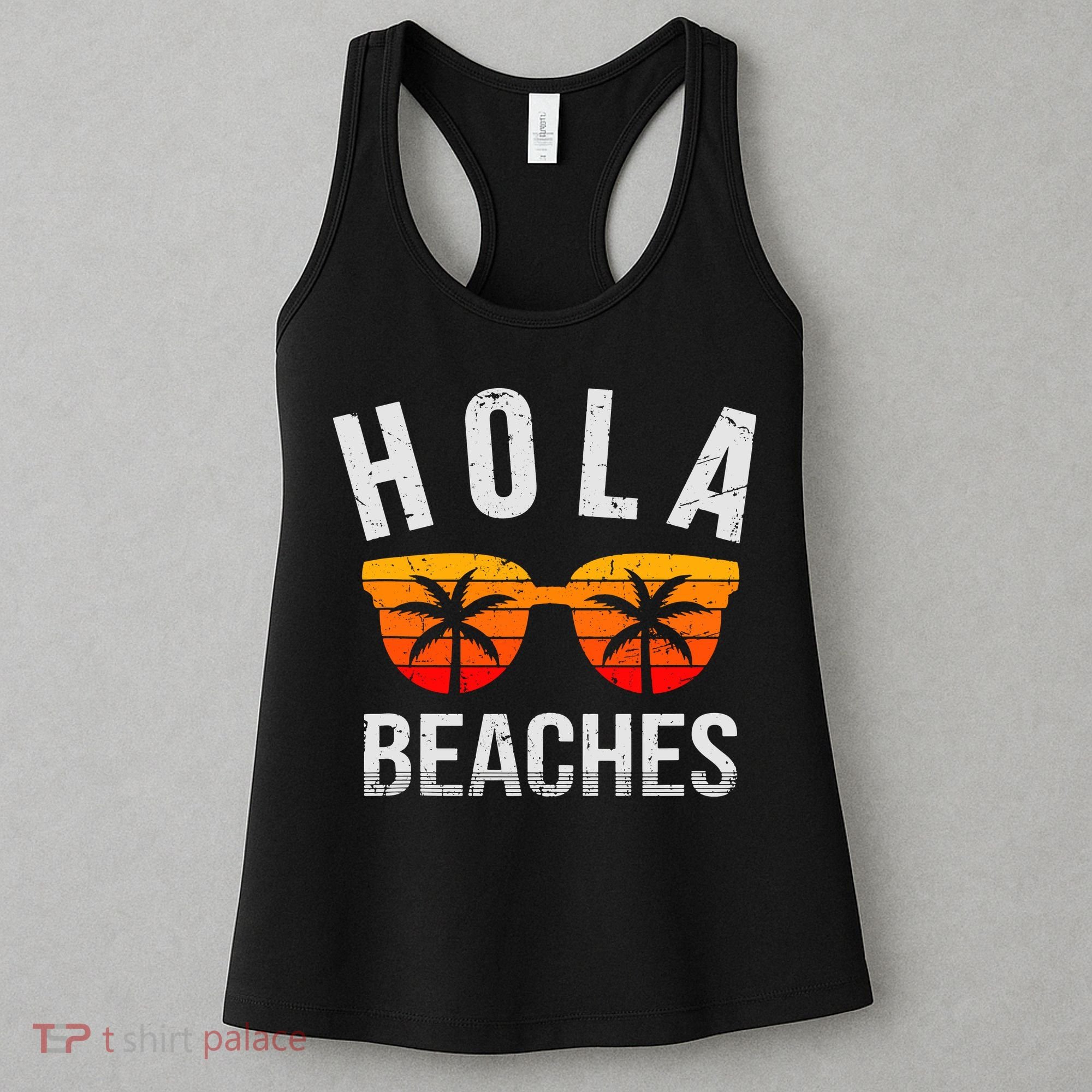 Hola Beaches Tank Top Funny Beach Vacation Shirt Summer Women's Tank Top