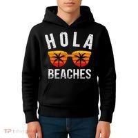 Hola Beaches Tank Top Funny Beach Vacation Shirt Summer Kids Hoodie thumb 4