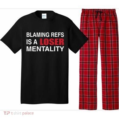 How Bout Those Chief Blaming Refs Is A Loser Mentality Pajama Set
