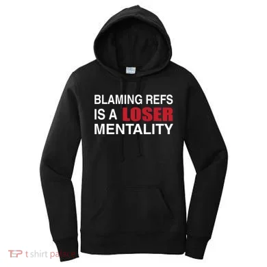 How Bout Those Chief Blaming Refs Is A Loser Mentality Women's Hoodie