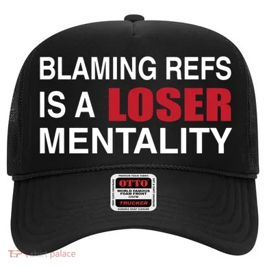 How Bout Those Chief Blaming Refs Is A Loser Mentality Hat