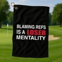 How Bout Those Chief Blaming Refs Is A Loser Mentality Golf Towel thumb 1