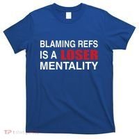 How Bout Those Chief Blaming Refs Is A Loser Mentality T-Shirt thumb 0