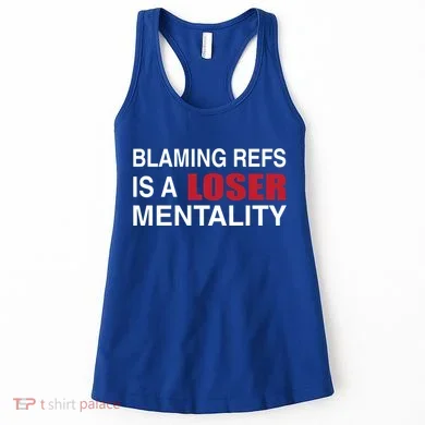 How Bout Those Chief Blaming Refs Is A Loser Mentality Women's Tank Top