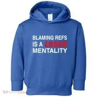 How Bout Those Chief Blaming Refs Is A Loser Mentality Toddler Hoodie thumb 0