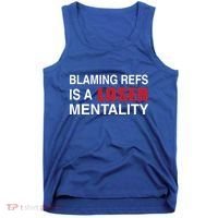 How Bout Those Chief Blaming Refs Is A Loser Mentality Tank Top thumb 0