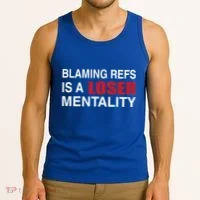 How Bout Those Chief Blaming Refs Is A Loser Mentality Tank Top thumb 3