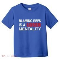 How Bout Those Chief Blaming Refs Is A Loser Mentality Toddler T-Shirt thumb 0