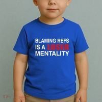 How Bout Those Chief Blaming Refs Is A Loser Mentality Toddler T-Shirt thumb 2
