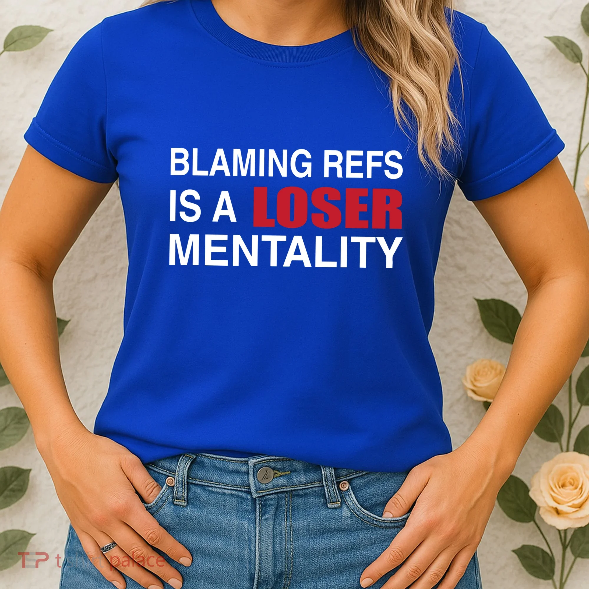 How Bout Those Chief Blaming Refs Is A Loser Mentality Women's T-Shirt