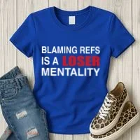 How Bout Those Chief Blaming Refs Is A Loser Mentality Women's T-Shirt thumb 3