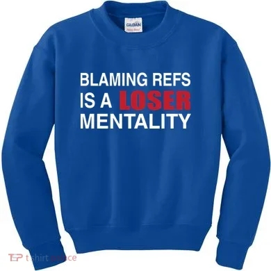 How Bout Those Chief Blaming Refs Is A Loser Mentality Kids Sweatshirt
