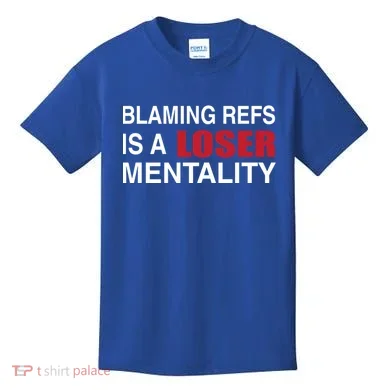 How Bout Those Chief Blaming Refs Is A Loser Mentality Kids T-Shirt