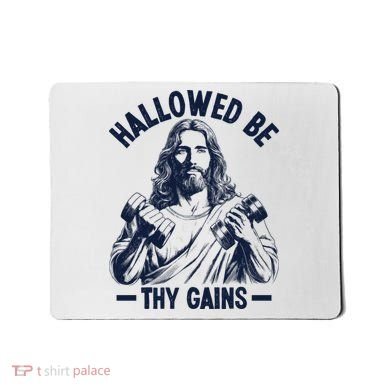 Hallowed Be Thy Gains Mousepad