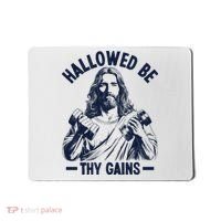 Hallowed Be Thy Gains Mousepad thumb 0