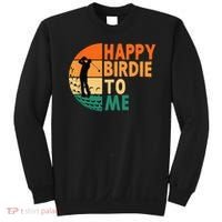 Happy Birdie To Me Golf Golfing Golfer Funny Player Birthday Sweatshirt thumb 0
