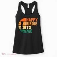 Happy Birdie To Me Golf Golfing Golfer Funny Player Birthday Women's Tank Top thumb 0