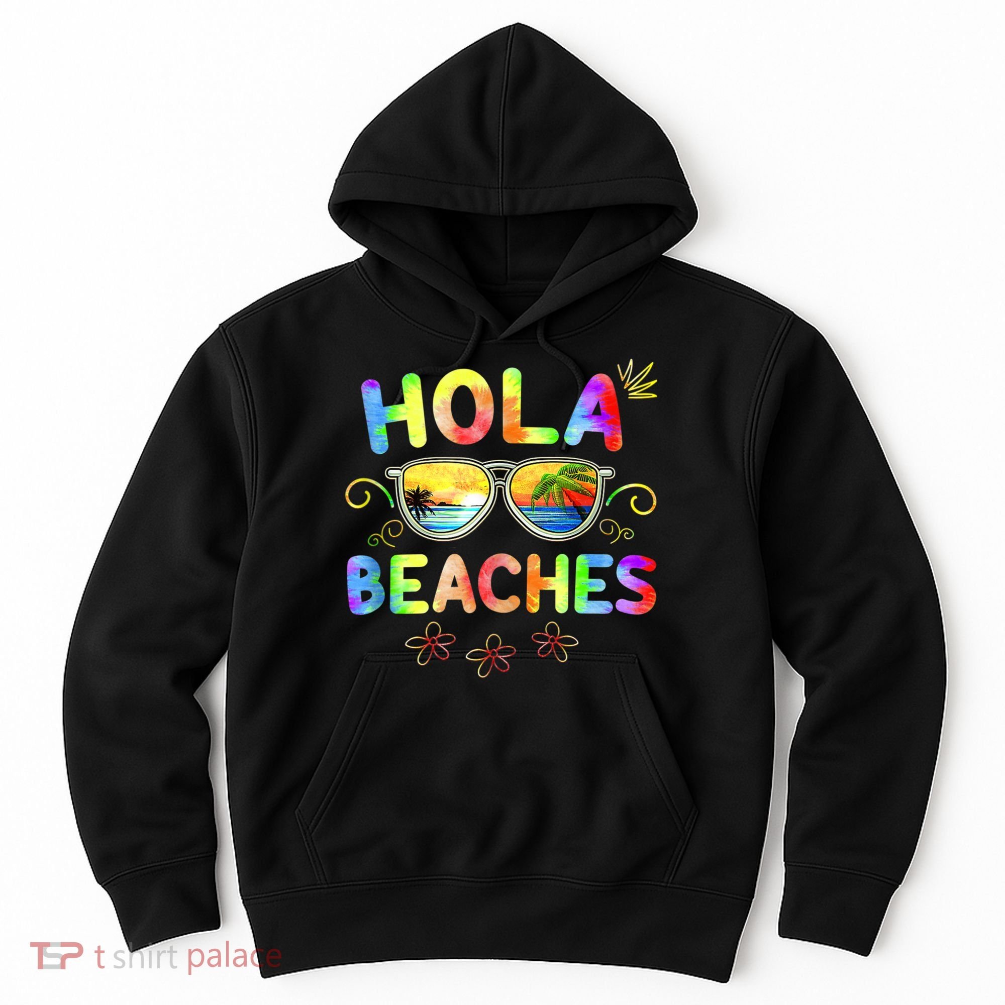Hola Beaches Tie Dye Funny Beach Vacation Summer Hoodie