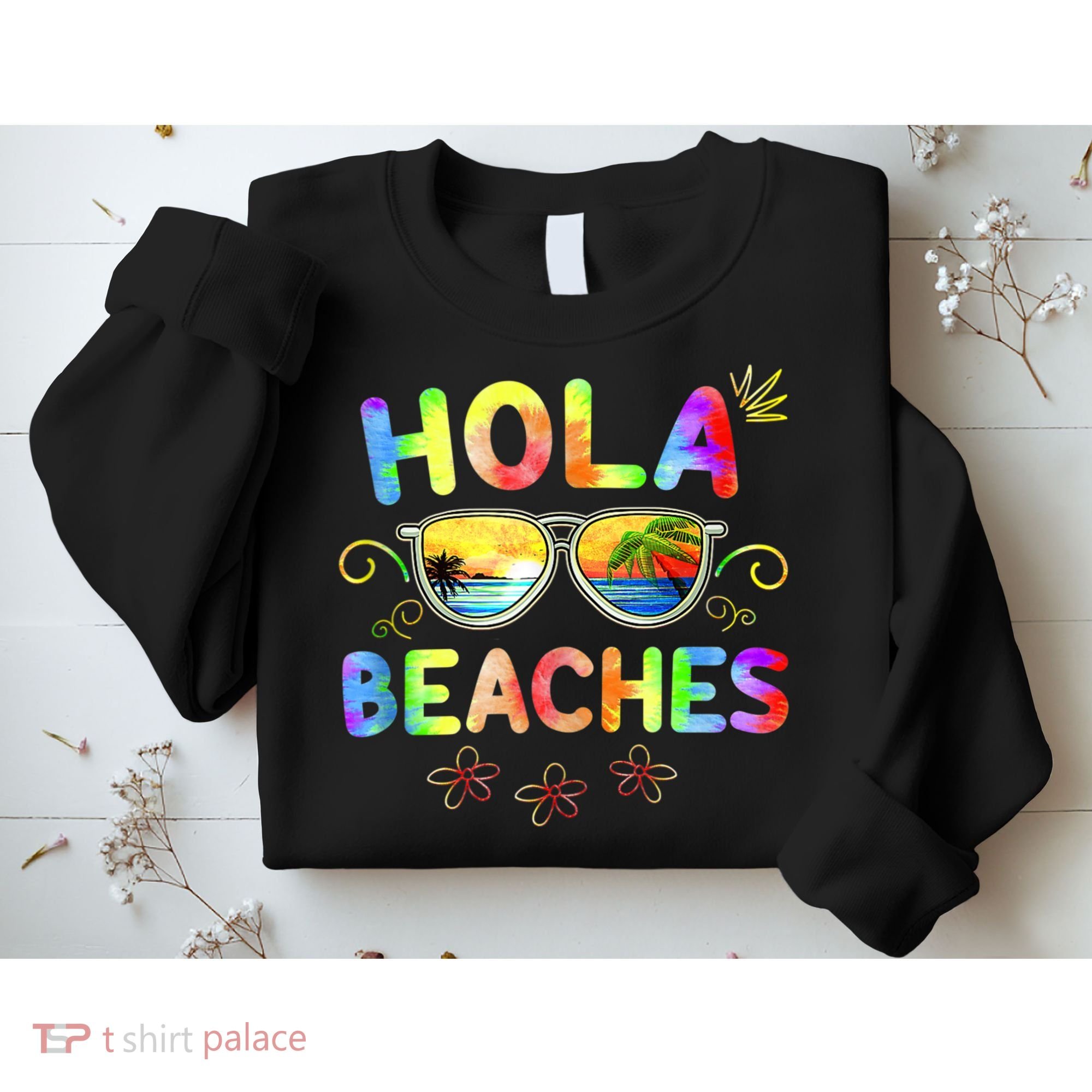 Hola Beaches Tie Dye Funny Beach Vacation Summer Sweatshirt