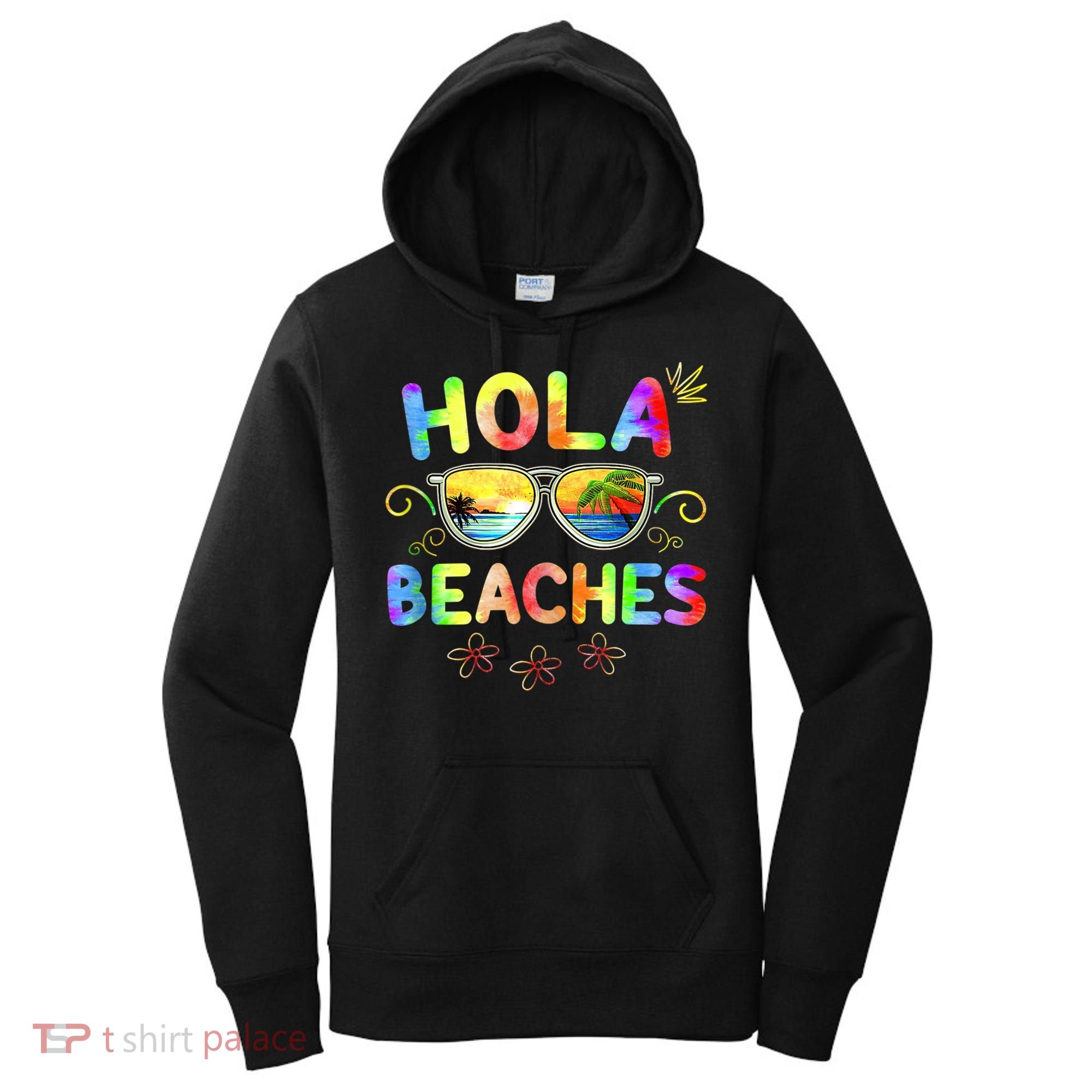 Hola Beaches Tie Dye Funny Beach Vacation Summer Women's Hoodie
