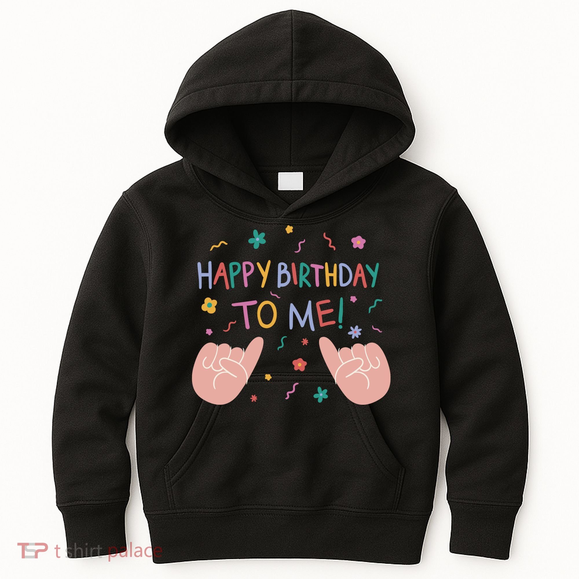 Happy Birthday To Me Kids Hoodie