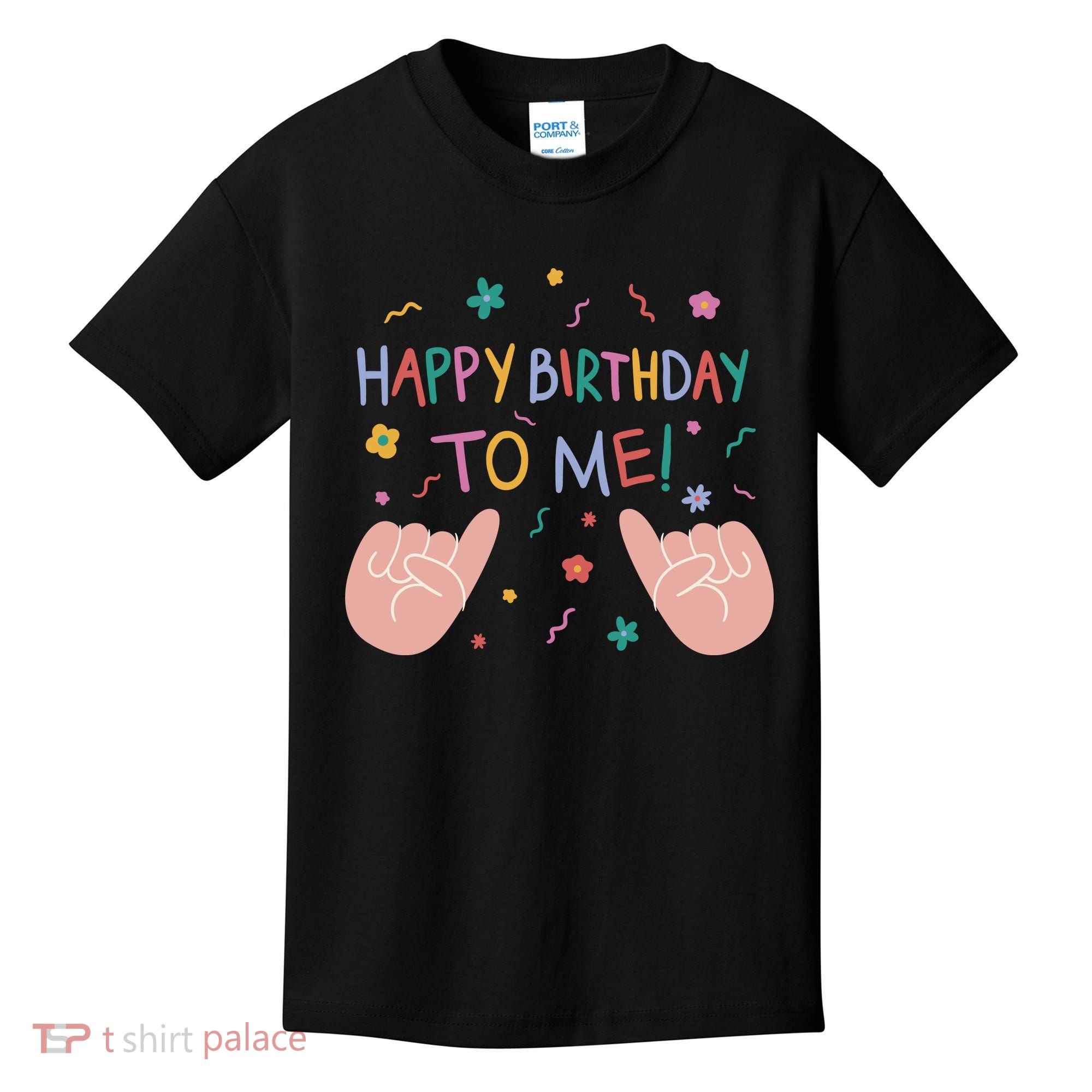 Happy Birthday To Me Kids T-Shirt