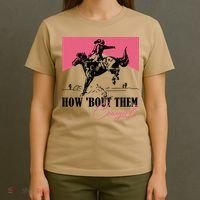 How Bout Them Cowgirls Boy Aint They Somethin T-Shirt thumb 4
