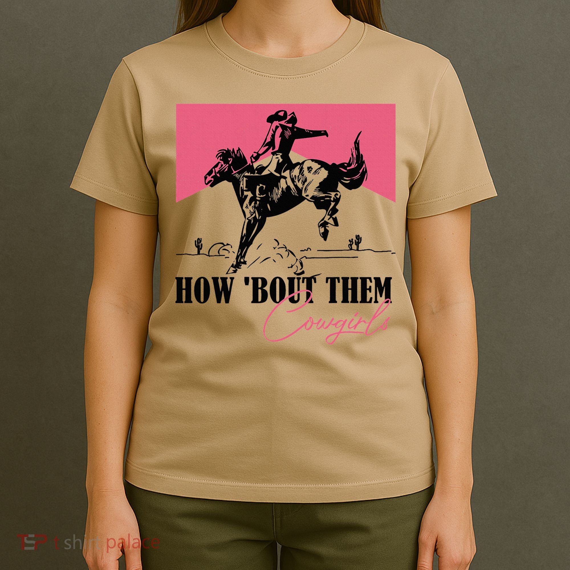 How Bout Them Cowgirls Boy Aint They Somethin T-Shirt