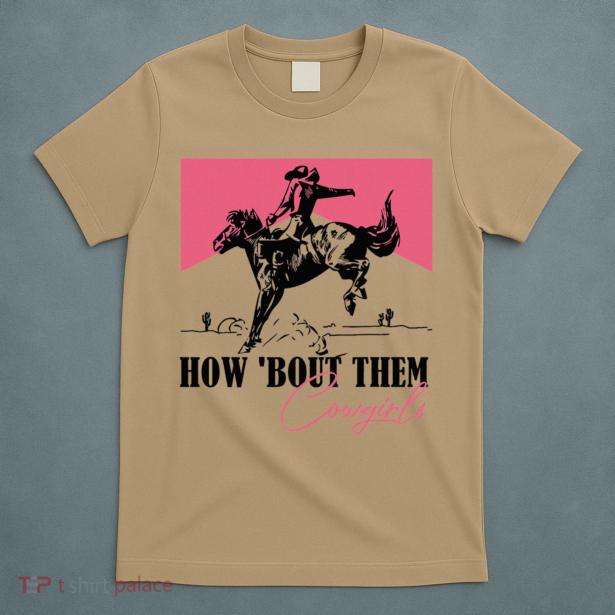 How Bout Them Cowgirls Boy Aint They Somethin T-Shirt