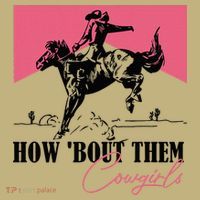 How Bout Them Cowgirls Boy Aint They Somethin T-Shirt thumb 7