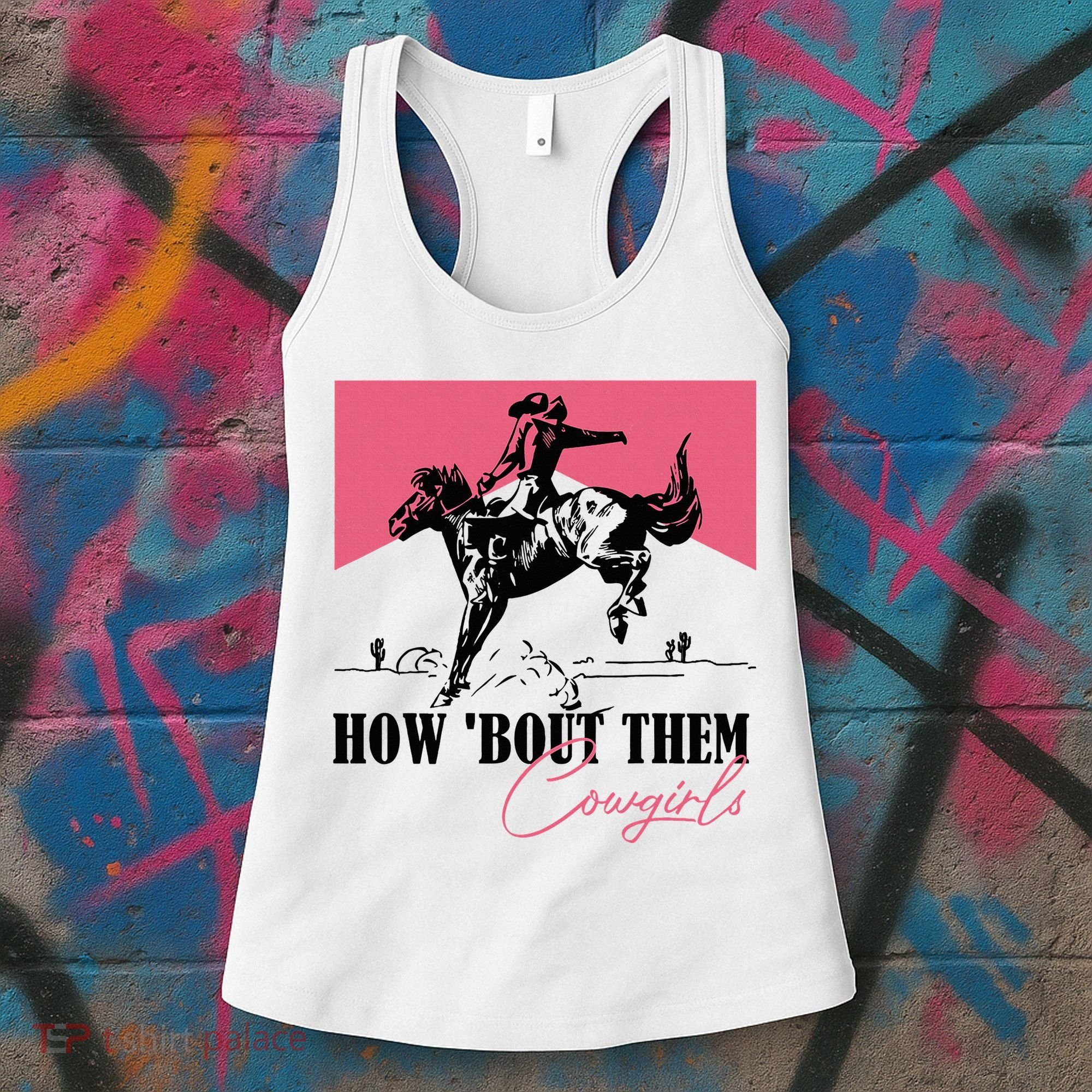 How Bout Them Cowgirls Boy Aint They Somethin Women's Tank Top
