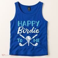 Happy Birdie To Me Golf Player Talk Golfer Golf Sport Lover Gift Tank Top thumb 2