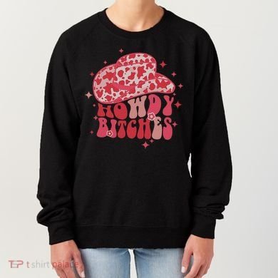 Howdy Bitches Yeehaw Bitches Women's Sweatshirt