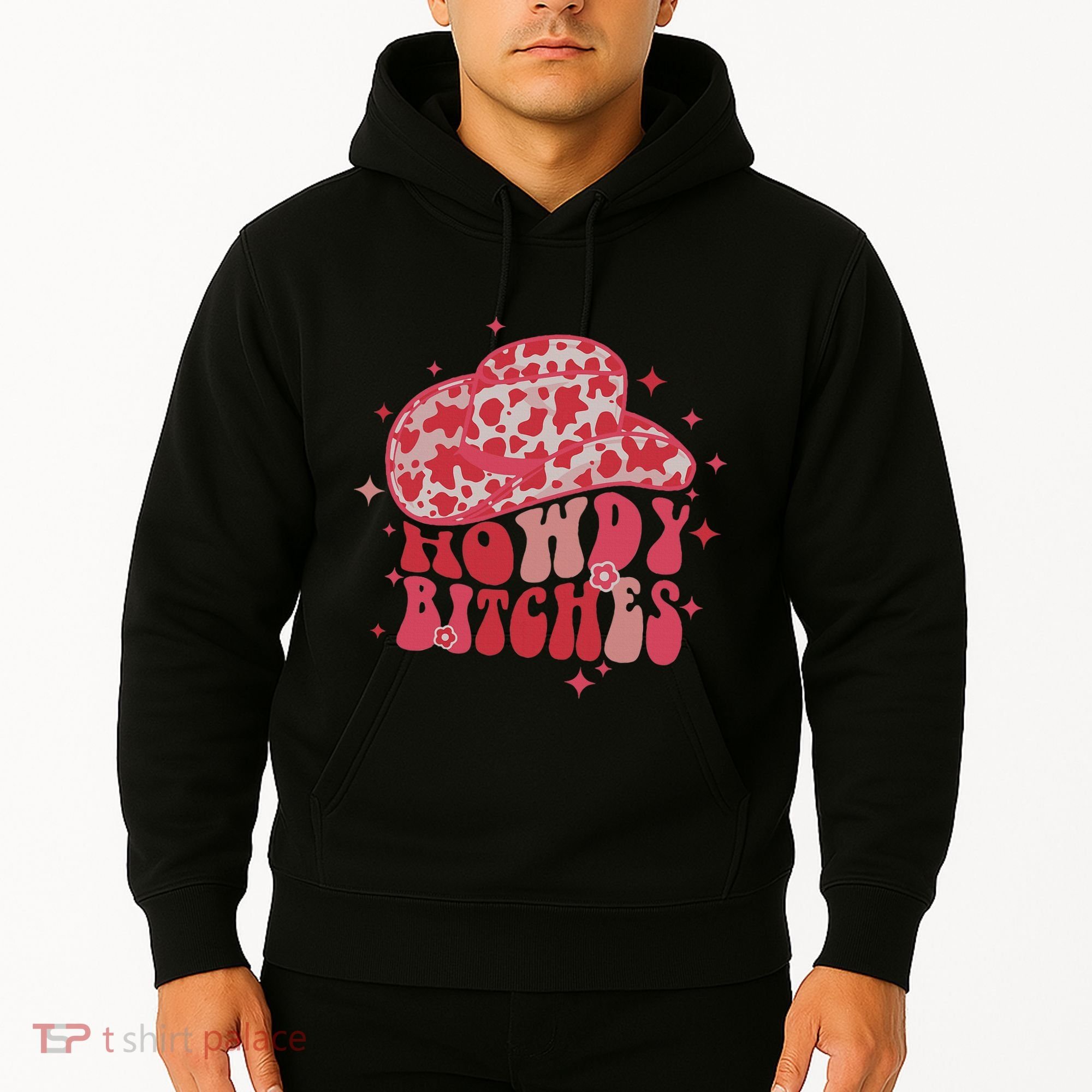Howdy Bitches Yeehaw Bitches Hoodie