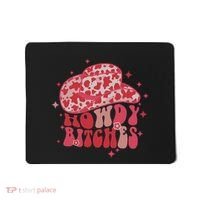 Howdy Bitches Yeehaw Bitches Mousepad thumb 0