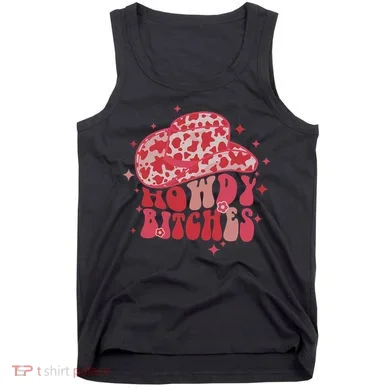 Howdy Bitches Yeehaw Bitches Tank Top