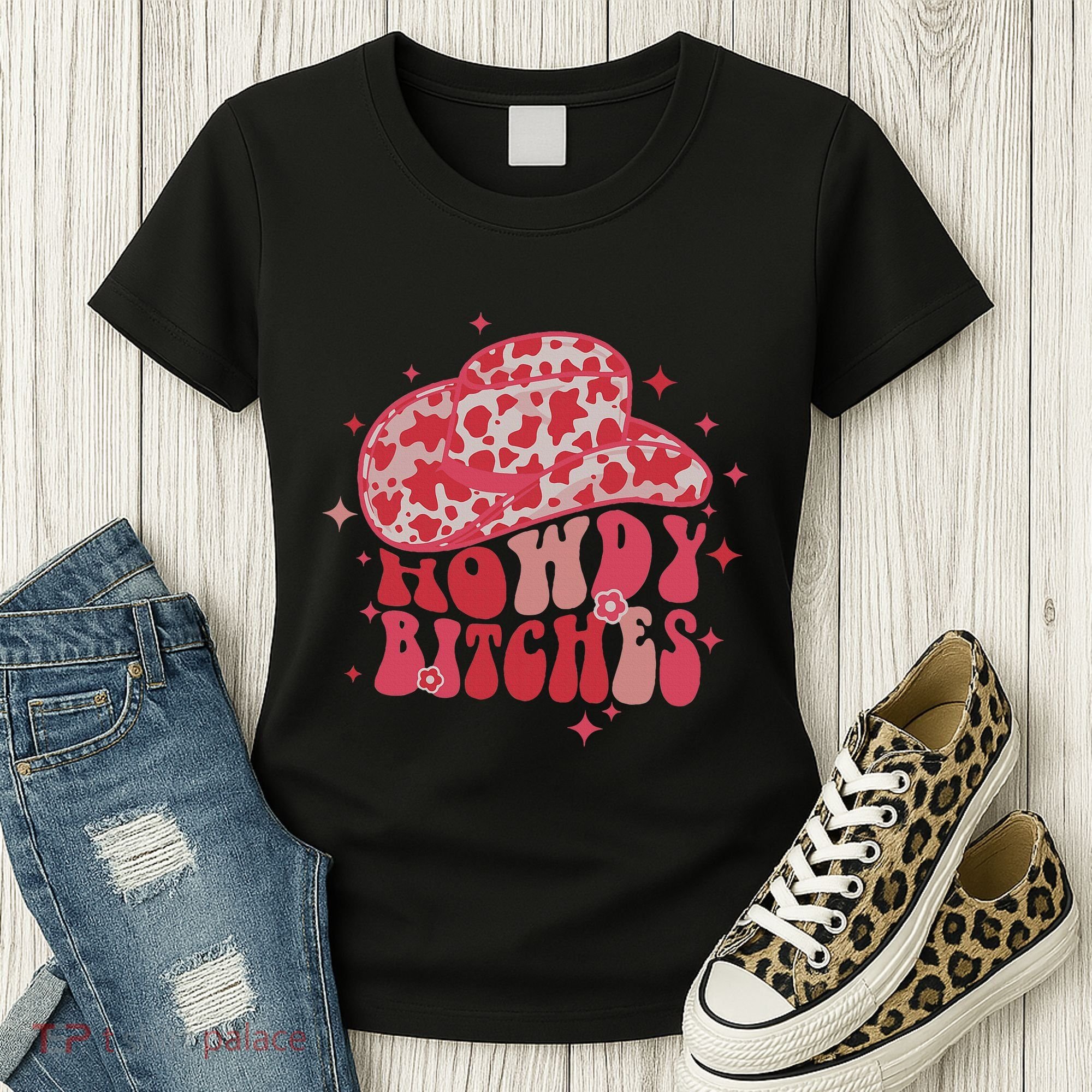 Howdy Bitches Yeehaw Bitches Women's T-Shirt