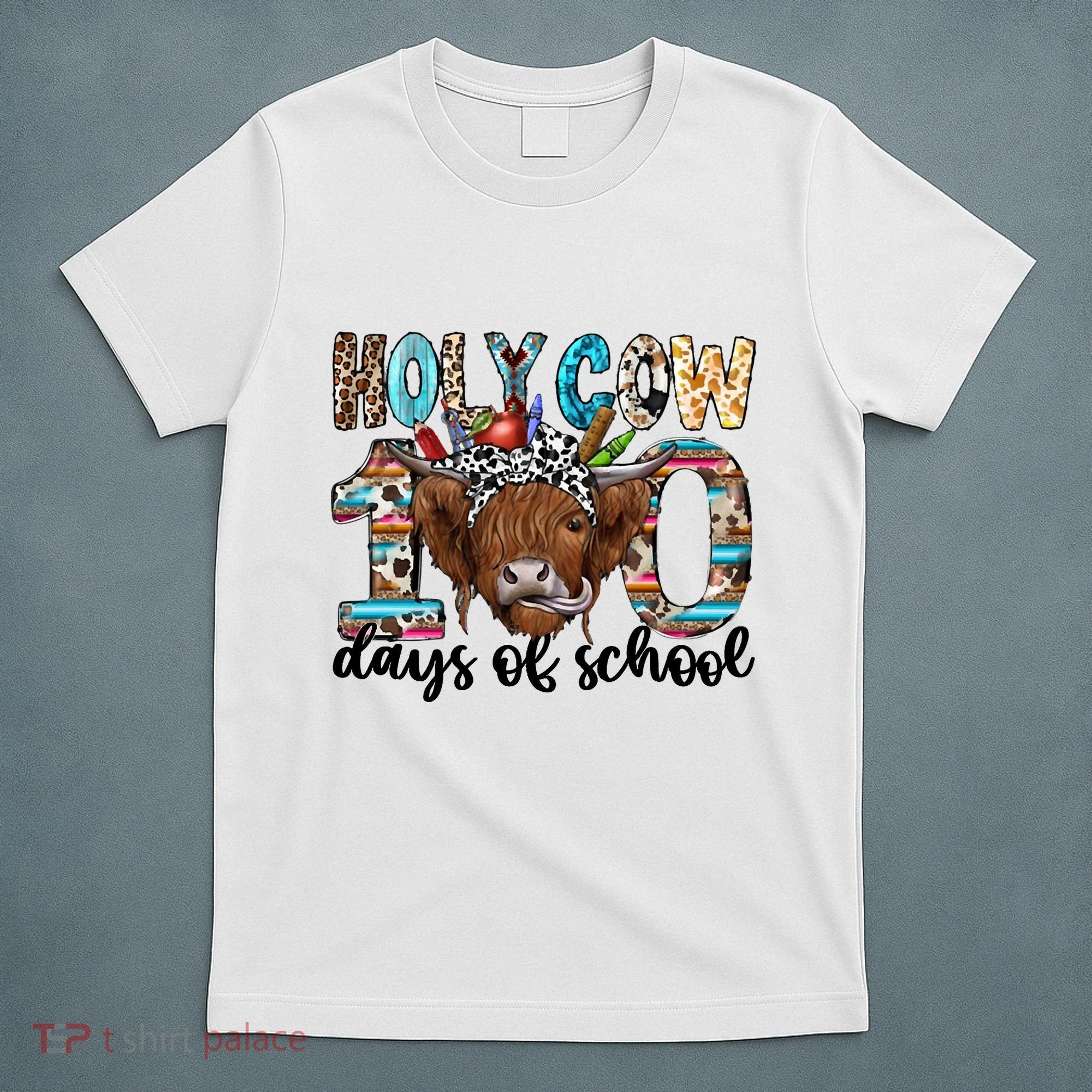 Holy Cow 100 Days Of School Funny T-Shirt