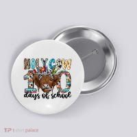 Holy Cow 100 Days Of School Funny Button thumb 0