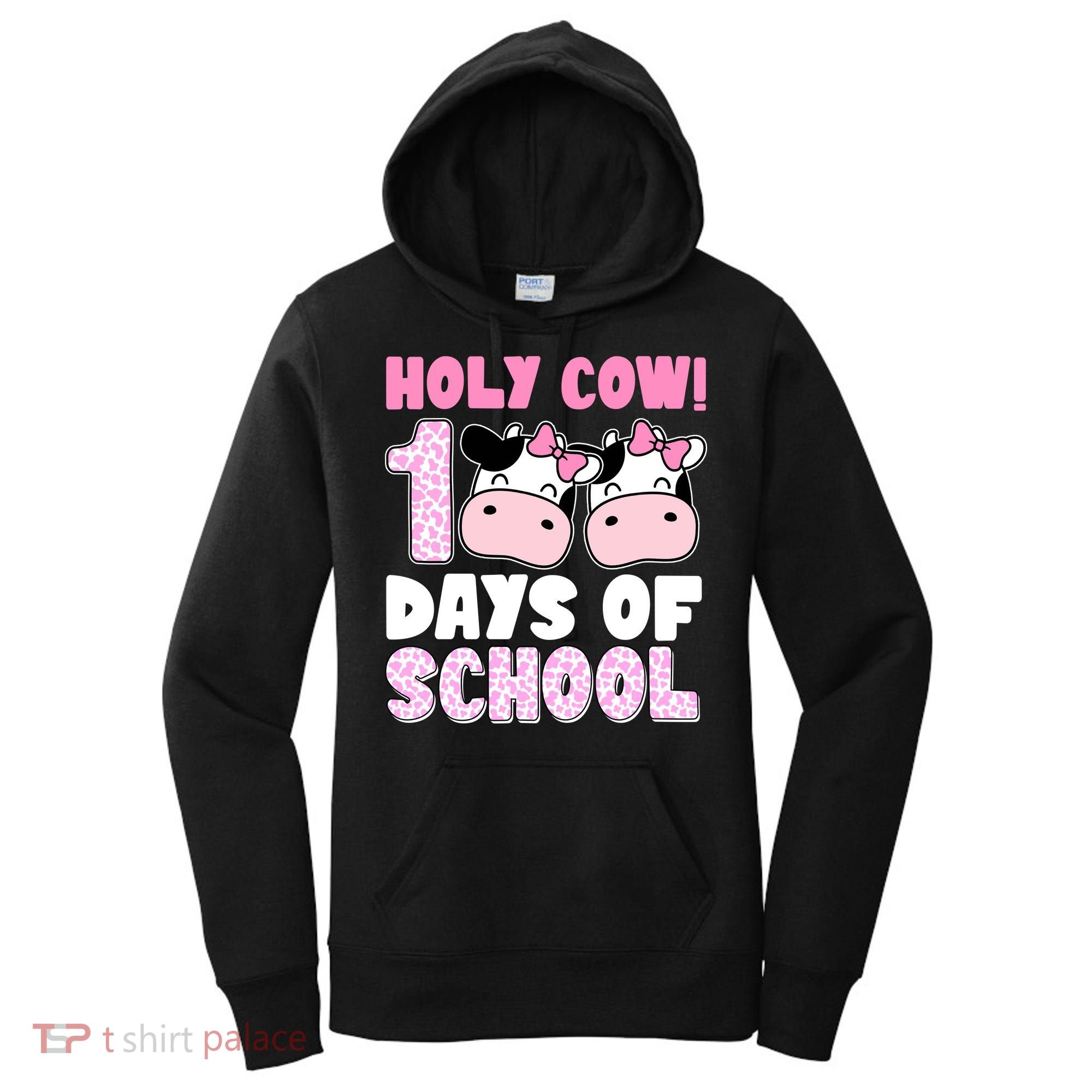Holy Cow 100 Days Of School Funny Cute Women's Hoodie
