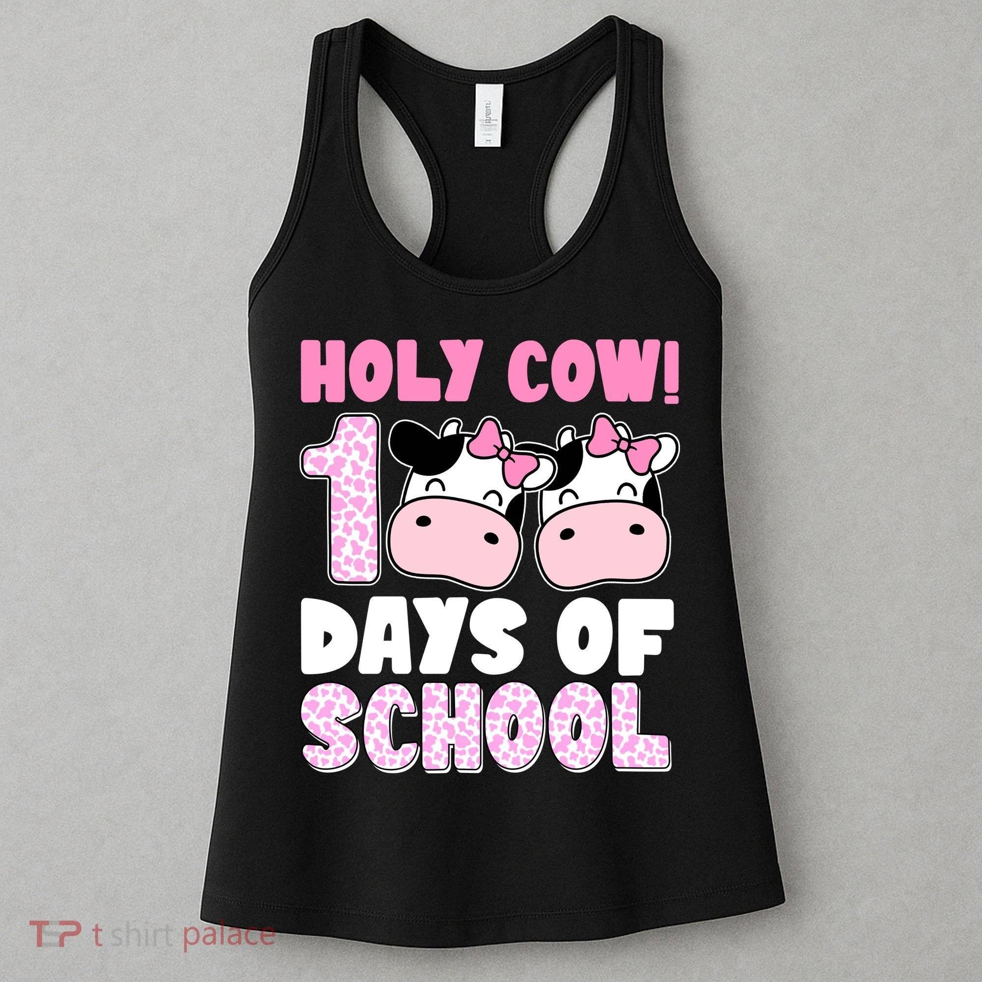 Holy Cow 100 Days Of School Funny Cute Women's Tank Top