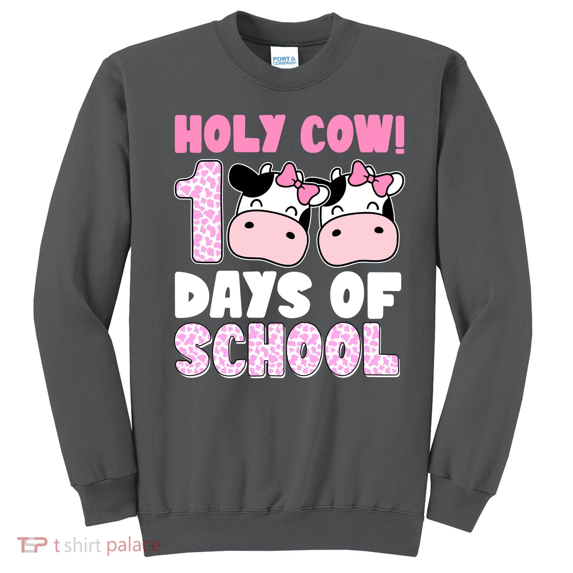 Holy Cow 100 Days Of School Funny Cute Sweatshirt