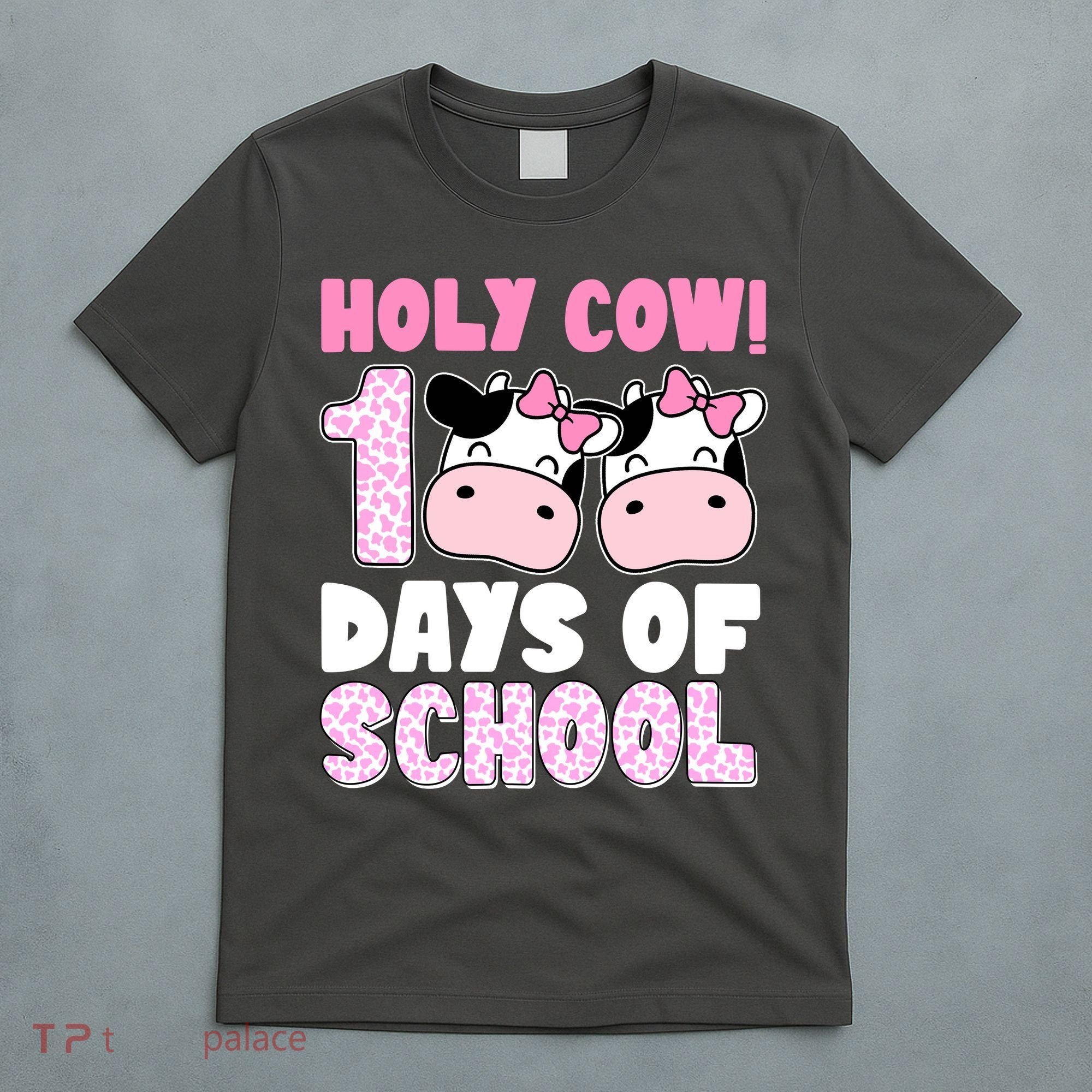 Holy Cow 100 Days Of School Funny Cute T-Shirt