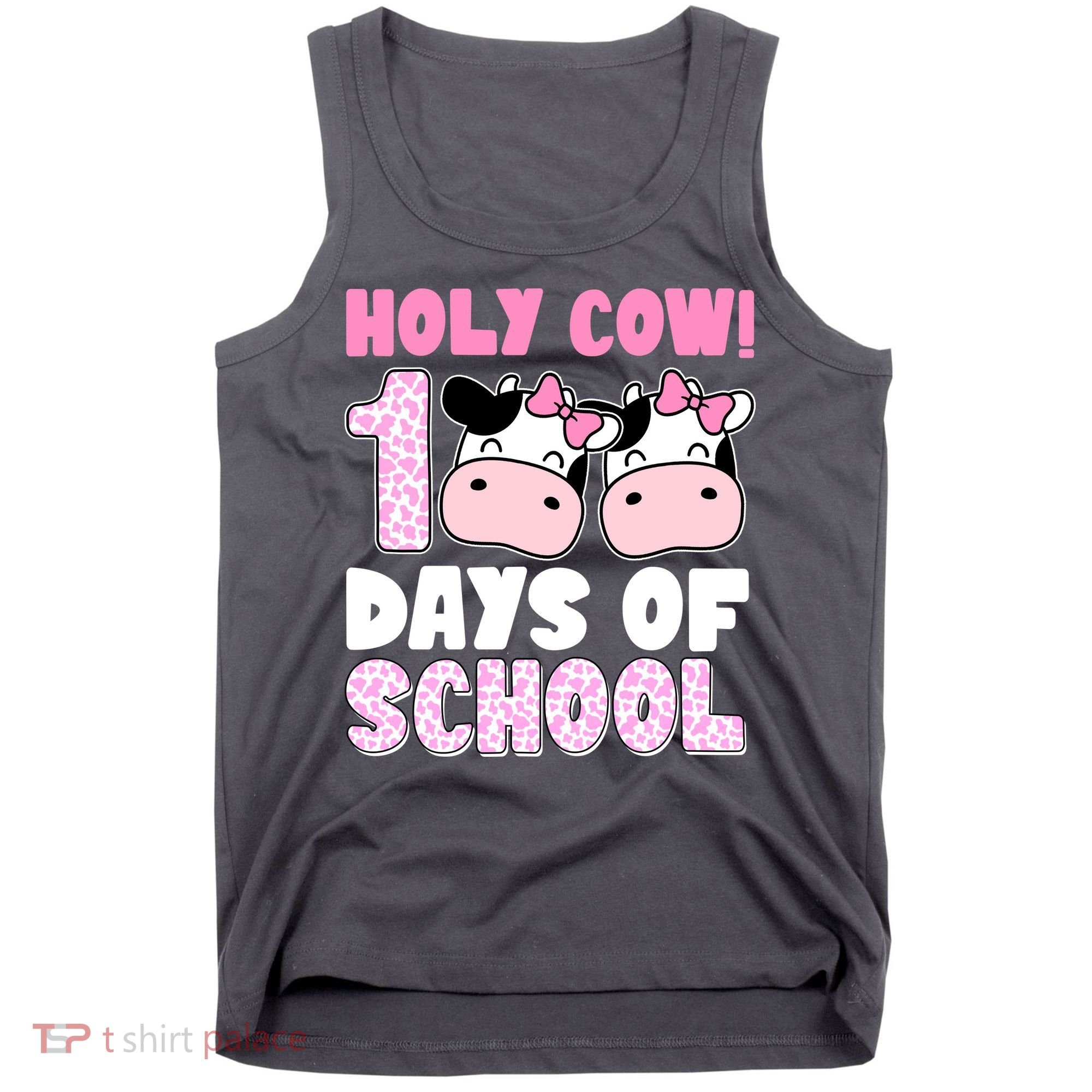 Holy Cow 100 Days Of School Funny Cute Tank Top